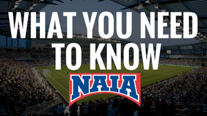 What Is NAIA Soccer Like?